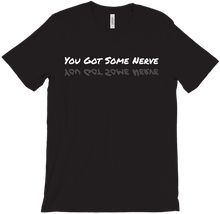 Some Nerve Tshirts (White Text)