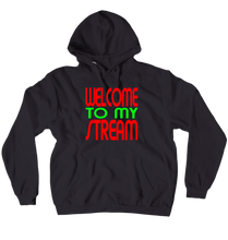 Welcome to my Stream hoodie