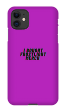 I BOUGHT FROSTLIGHT MERCH iPhone Phone Cases