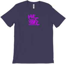 Heccin' Shirt
