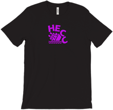 Heccin' Shirt
