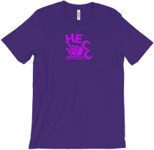 Heccin' Shirt