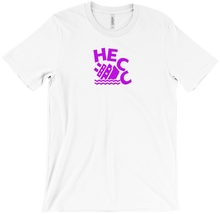Heccin' Shirt