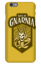 Duke of Gnarnia iPhone Case - Lifetime Guarantee