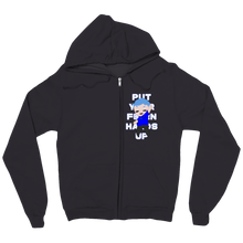 Put Your F@*#!N Hands Up zip-up-hoodie