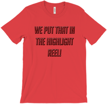 We Put that in the Highlight Reel!