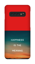 Happiness is the Meaning Samsung Phone Cases