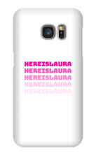 hereislaura Samsung Phone Cases