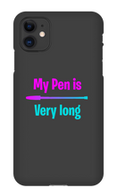 My pen is very long  Iphone case