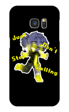 Just don't stop smiling Samsung (Phone Cases)