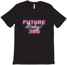 Future 365 Baby! T-Shirts
