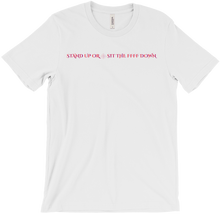 Stand Up T-Shirt