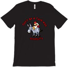 Dont Be A Cock Ass T-Shirt