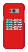 poppa_iceman Samsung Phone Cases