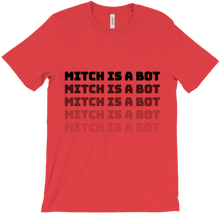 MITCH IS A BOT T-Shirt