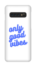 Only good vibes blue Samsung Phone Case