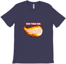 Keep Your Fire Burning T-Shirt