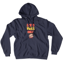 Good Vibes Hoodies (No-Zip/Pullover)
