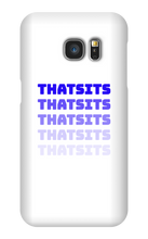 thatsits Samsung Phone Cases