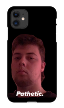 Pathetic Iphone Case