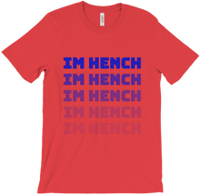 IM HENCH T-Shirt