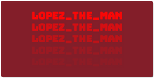 lopez_the_man XXL Gaming Mousepad