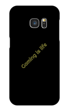 Gaming is life Samsung Phone Cases