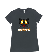 You Wot Women's Fit T-Shirt