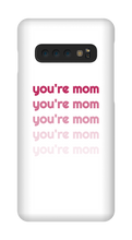 youre_m9m Samsung Phone Cases