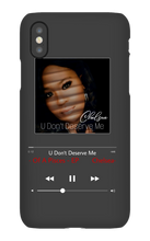 U Don't Deserve Me iPhone Case