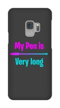 My pen is very long samsung Case