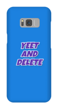 blade442211 yeet and delete Samsung Phone Cases