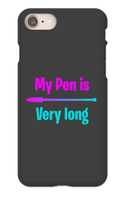 My pen is very long  Iphone case
