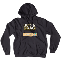 Life's a Drag Logo Hoodie
