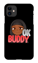 Okay Buddy iPhone Phone Cases