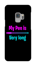 My pen is very long samsung Case