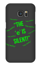 Silent "e" Samsung Phone Case