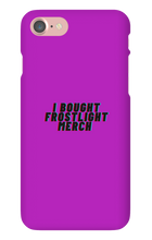 I BOUGHT FROSTLIGHT MERCH iPhone Phone Cases