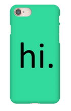 hi. Phone Case (iPhone)