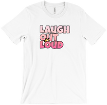 Laugh Out Loud T-Shirts
