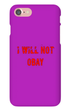 I WILL NOT OBAY iPhone Phone Cases