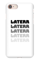 laterr iPhone Phone Cases