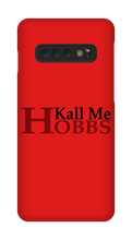 kallmehobbs Samsung Phone Cases