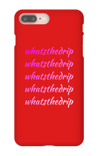 whatsthedrip iPhone Phone Cases