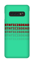staticisdead Samsung Phone Cases