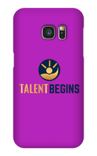 Talent Begins Samsung Phone Case