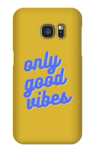Only good vibes blue Samsung Phone Case