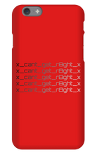 x_cant_get_r8ght_x iPhone Phone Cases