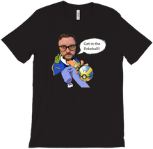 Get in the Pokeball T-Shirts