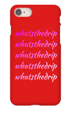 whatsthedrip iPhone Phone Cases